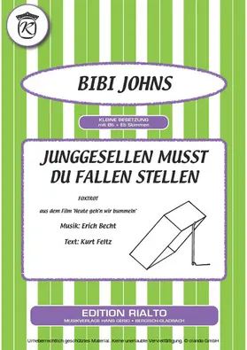 Feltz / Becht / Johns |  Junggesellen musst du Fallen stellen | eBook | Sack Fachmedien