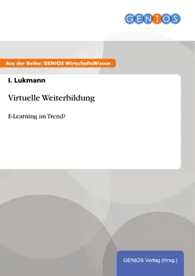 Lukmann |  Virtuelle Weiterbildung | eBook | Sack Fachmedien