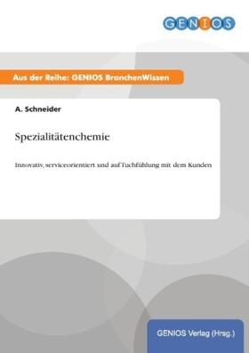 Schneider |  Spezialitätenchemie | Buch |  Sack Fachmedien