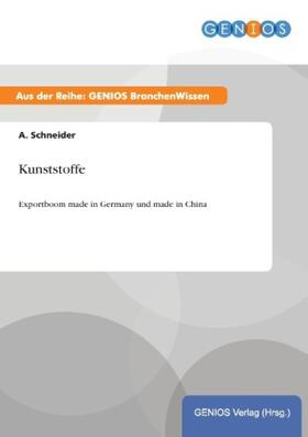 Schneider |  Kunststoffe | Buch |  Sack Fachmedien