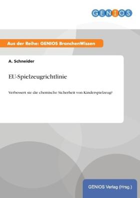 Schneider |  EU-Spielzeugrichtlinie | Buch |  Sack Fachmedien