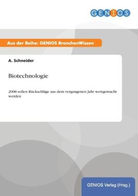 Schneider |  Biotechnologie | Buch |  Sack Fachmedien