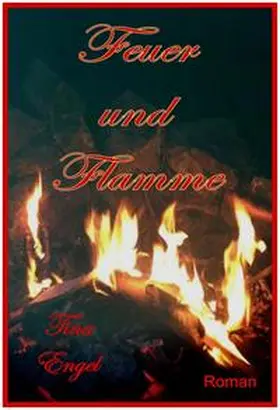 Engel | Feuer und Flamme | E-Book | sack.de