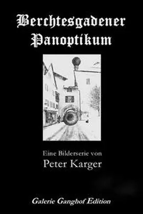 Karger |  Berchtesgadener Panoptikum | eBook | Sack Fachmedien