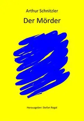 Schnitzler |  Der Mörder | eBook | Sack Fachmedien