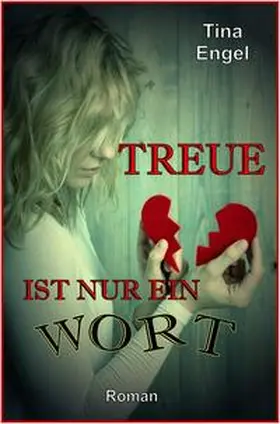 Engel | Treue ist nur ein Wort | E-Book | sack.de