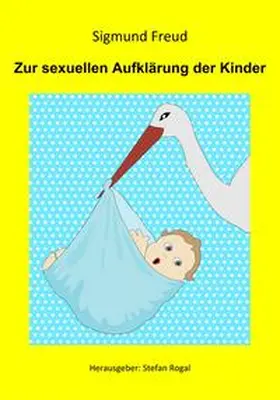 Freud |  Zur sexuellen Aufklärung der Kinder | eBook | Sack Fachmedien