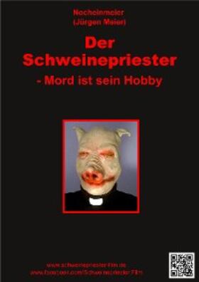 Meier |  Der Schweinepriester - Mord ist sein Hobby | eBook | Sack Fachmedien