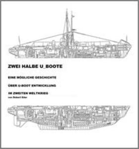 Eder |  Zwei Halbe U-Boote | eBook | Sack Fachmedien