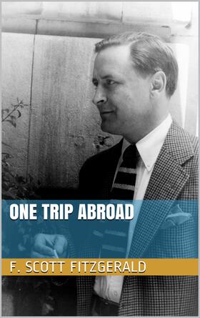 Fitzgerald |  One Trip Abroad | eBook | Sack Fachmedien