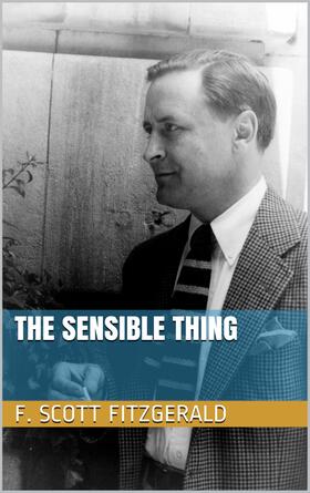 Fitzgerald |  The Sensible Thing | eBook | Sack Fachmedien