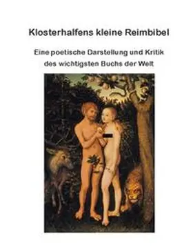 Klosterhalfen |  Klosterhalfens kleine Reimbibel | Buch |  Sack Fachmedien