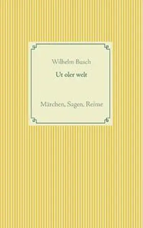 Busch / Weber |  Ut oler welt | Buch |  Sack Fachmedien