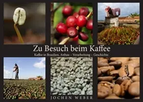 Weber |  Zu Besuch beim Kaffee | Buch |  Sack Fachmedien