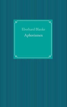 Blanke |  Aphorismen | Buch |  Sack Fachmedien