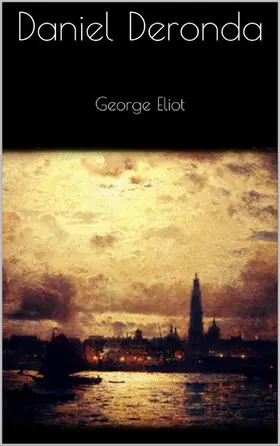 Eliot |  Daniel Deronda | eBook | Sack Fachmedien