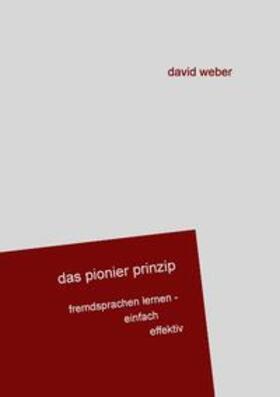 Weber |  Das Pionier-Prinzip | Buch |  Sack Fachmedien