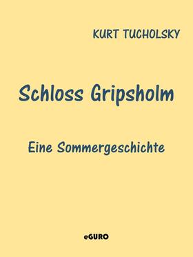 Tucholsky / Verlag |  Schloss Gripsholm | eBook | Sack Fachmedien