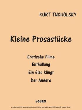 Tucholsky / Verlag |  Kleine Prosastücke | eBook | Sack Fachmedien