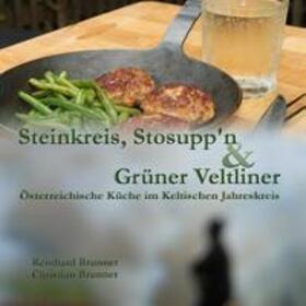 Brunner |  Steinkreis, Stosupp'n und Grüner Veltliner | Buch |  Sack Fachmedien
