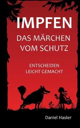 Hasler |  Impfen - Das Märchen vom Schutz | eBook | Sack Fachmedien