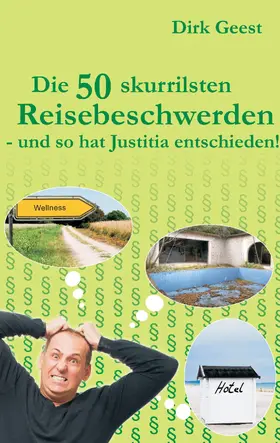 Geest |  Die 50 skurrilsten Reisebeschwerden | eBook | Sack Fachmedien