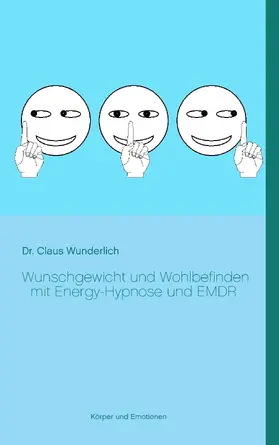 Wunderlich | Wunschgewicht und Wohlbefinden mit Energy-Hypnose und EMDR | E-Book | sack.de