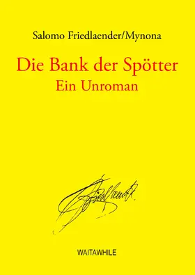 Salomo Friedlaender / Mynona / Geerken |  Die Bank der Spötter | eBook | Sack Fachmedien