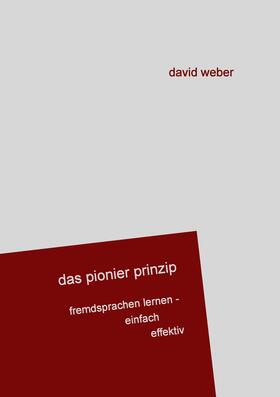 Weber |  Das Pionier-Prinzip | eBook | Sack Fachmedien