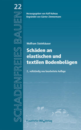 Steinhäuser / Ruhnau |  Schäden an elastischen und textilen Bodenbelägen | eBook | Sack Fachmedien