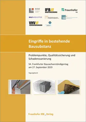  Eingriffe in bestehende Bausubstanz - Problempunkte, Qualitätssicherung und Schadenssanierung. | Buch |  Sack Fachmedien