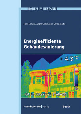 Eßmann / Gänßmantel / Geburtig |  Energieeffiziente Gebäudesanierung | Buch |  Sack Fachmedien