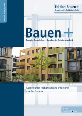 Eberl-Pacan / Edelhäuser / Gigla | Bauen+ Schwerpunkt: Gebäudetechnik. | Buch | 978-3-7388-0577-2 | sack.de