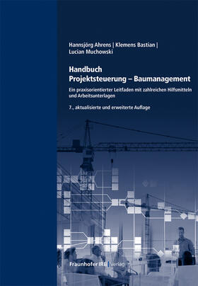 Ahrens / Bastian / Muchowski |  Handbuch Projektsteuerung - Baumanagement | Buch |  Sack Fachmedien