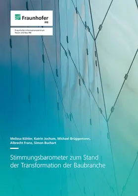 Köhler / Jochum / Brüggemann |  Stimmungsbarometer zum Stand der Transformation der Baubranche | Buch |  Sack Fachmedien