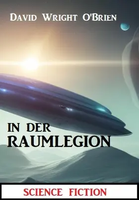 O'Brien |  In der Raumlegion: Science Fiction | eBook | Sack Fachmedien