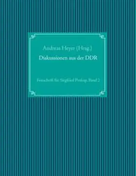 Heyer |  Diskussionen aus der DDR | Buch |  Sack Fachmedien