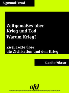 Freud / edition |  Zeitgemäßes über Krieg und Tod - Warum Krieg? | eBook | Sack Fachmedien