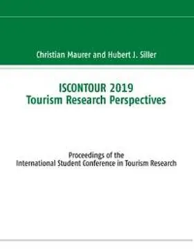 Maurer / Siller |  ISCONTOUR 2019 Tourism Research Perspectives | Buch |  Sack Fachmedien