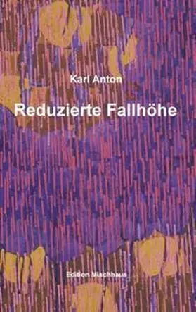 Anton |  Reduzierte Fallhöhe | Buch |  Sack Fachmedien