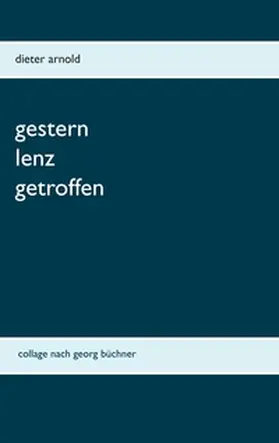 Arnold |  Gestern Lenz getroffen | Buch |  Sack Fachmedien