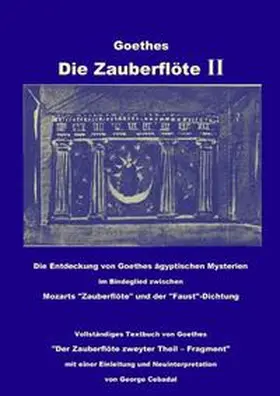 Goethe / Cebadal |  Goethes: Die Zauberflöte II | Buch |  Sack Fachmedien