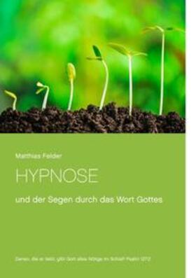 Felder | Hypnose | Buch | 978-3-7392-4846-2 | sack.de