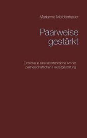 Moldenhauer |  Paarweise gestärkt | Buch |  Sack Fachmedien