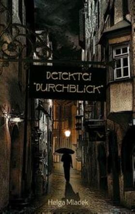 Mladek |  Detektei "Durchblick" | Buch |  Sack Fachmedien