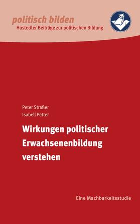 Straßer / Hustedt / Petter |  Wirkungen politischer Erwachsenenbildung verstehen | eBook | Sack Fachmedien
