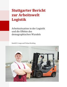 Large / Breitling |  Stuttgarter Bericht zur Arbeitswelt Logistik | eBook | Sack Fachmedien