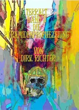 Richter | Terralt - Band 3 - Die Pyramidenprophezeiung | E-Book | sack.de