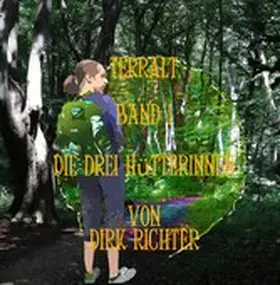 Richter |  Terralt - Band 1 - Die drei Hüterinnen | eBook | Sack Fachmedien