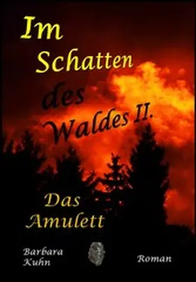  Im Schatten des Waldes: Das Amulett | eBook | Sack Fachmedien